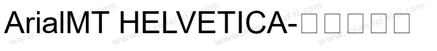 ArialMT HELVETICA字体转换